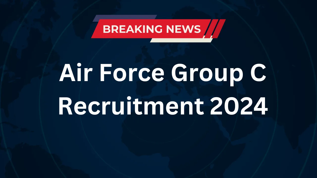 Air Force Group C Recruitment 2024