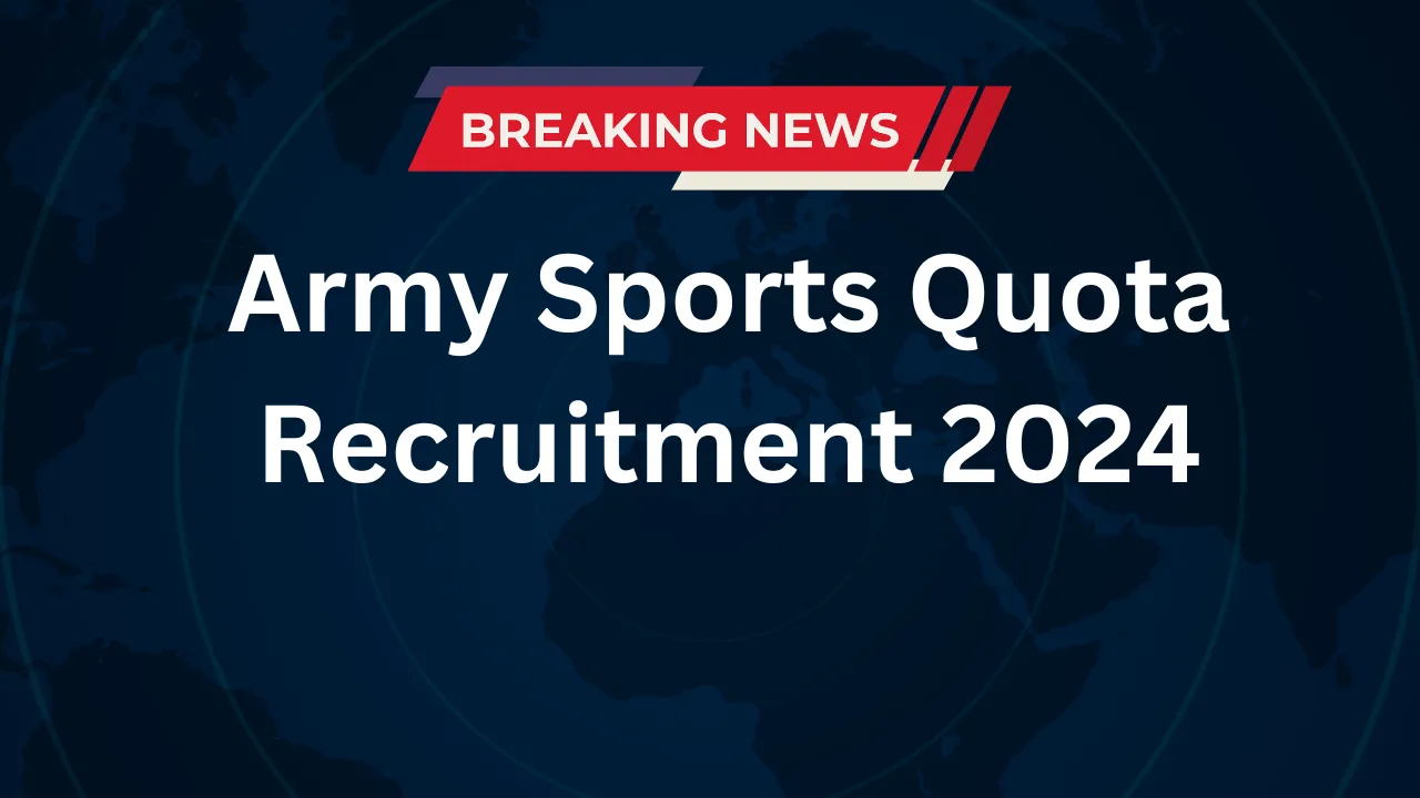 Army Sports Quota Recruitment 2024