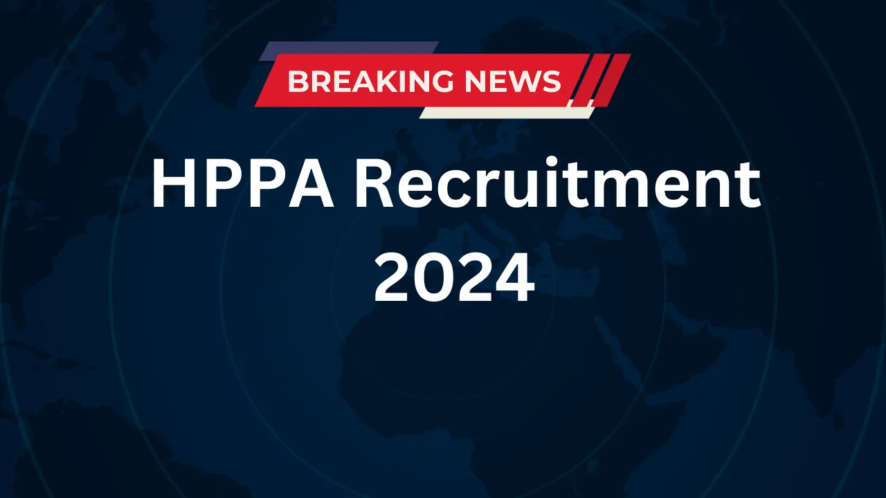 HPPA Recruitment 2024