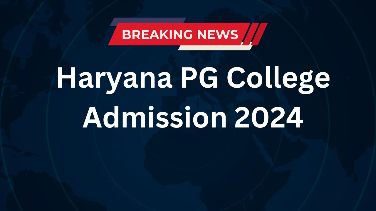 Haryana PG College Admission 2024