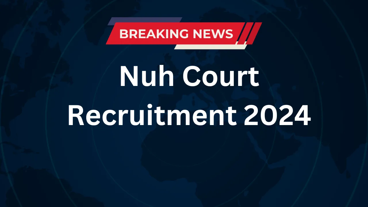 Nuh Court Recruitment 2024