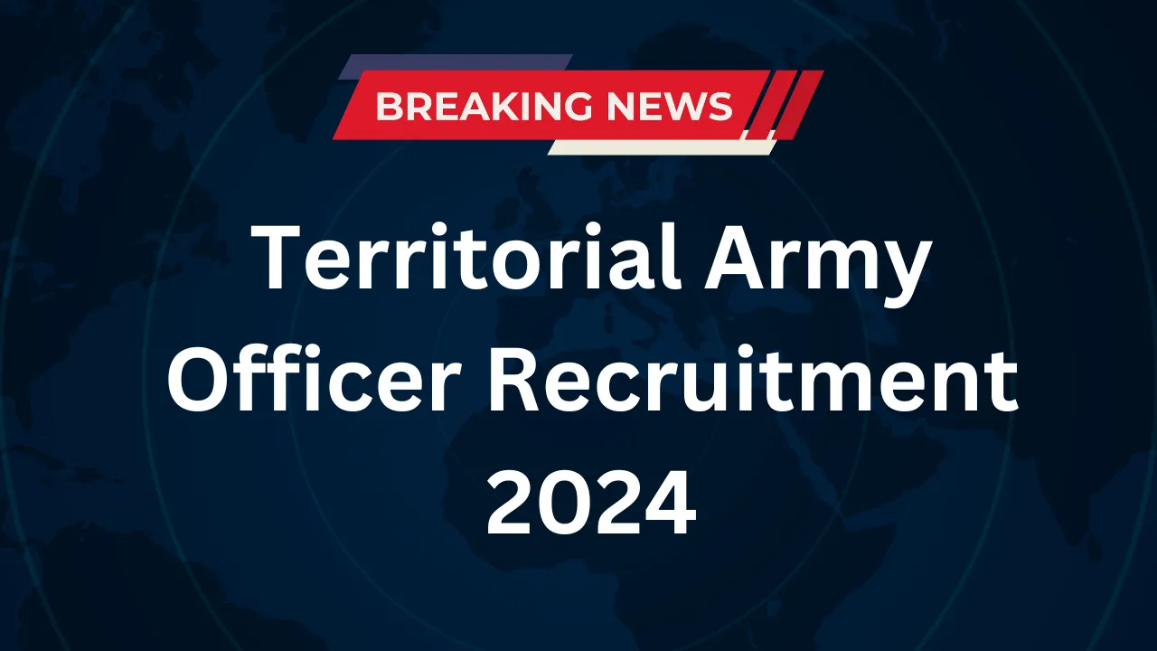 Territorial Army Officer Recruitment 2024