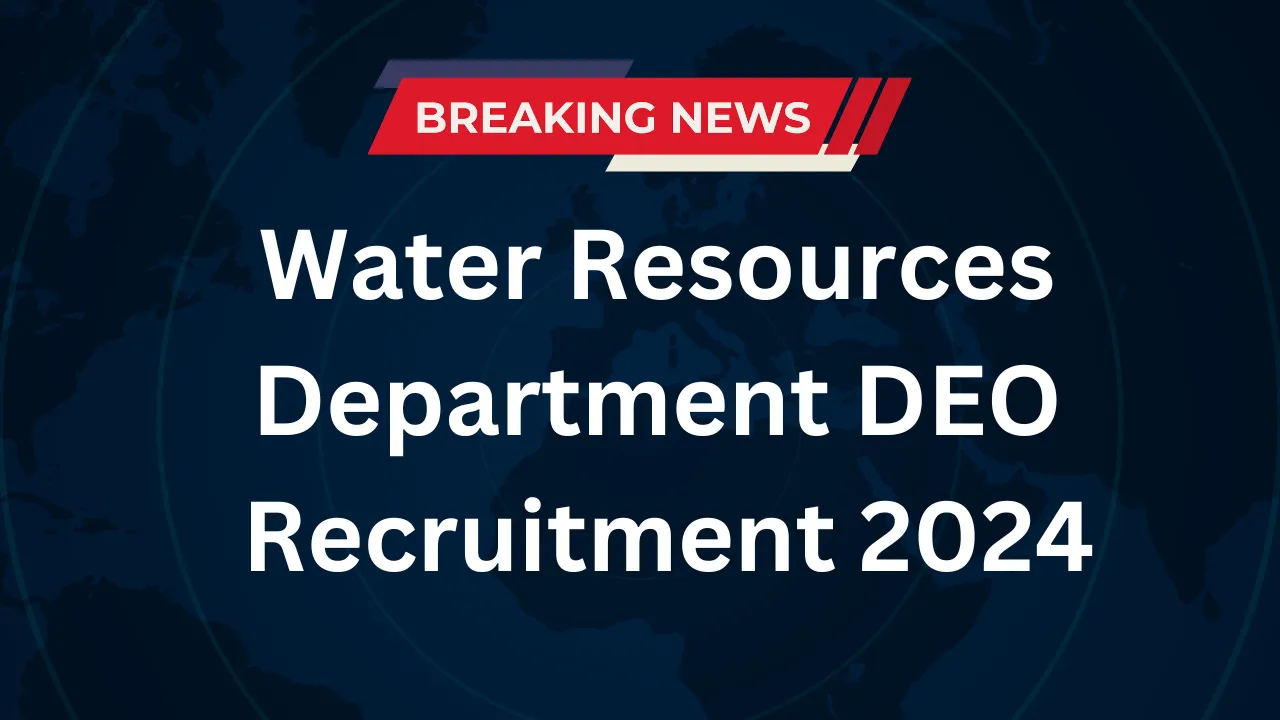 Water Resources Department DEO Recruitment 2024