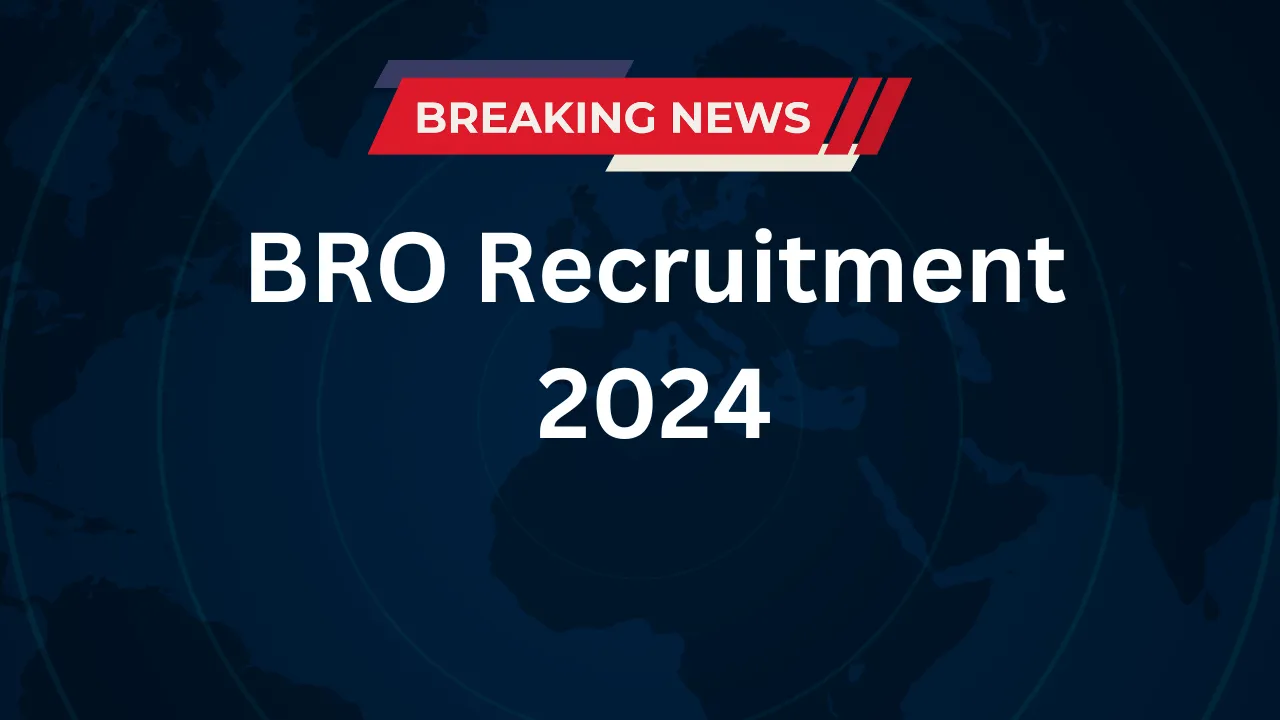 BRO Recruitment 2024