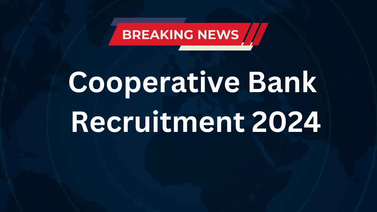 Cooperative Bank Recruitment 2024