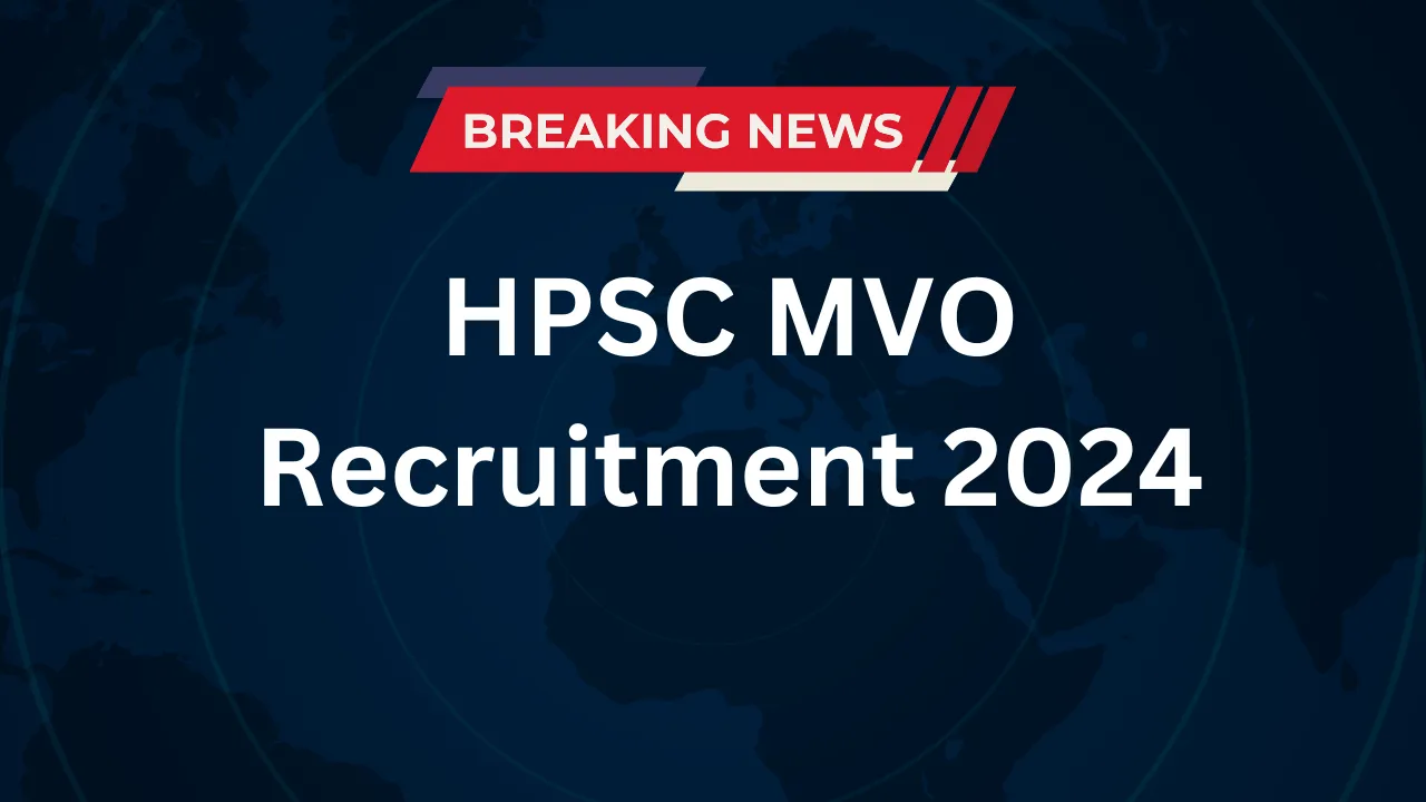 HPSC MVO Recruitment 2024