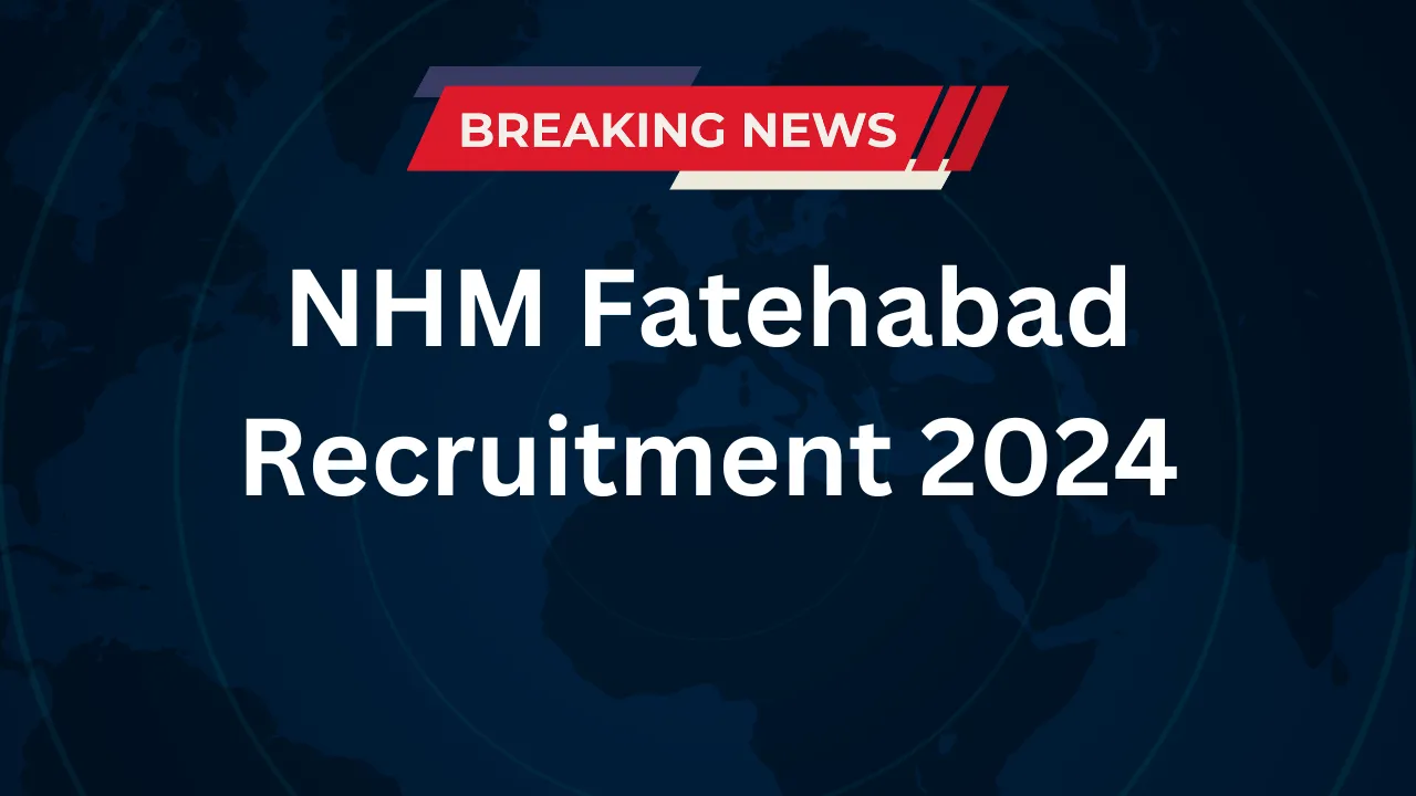 NHM Fatehabad Recruitment 2024