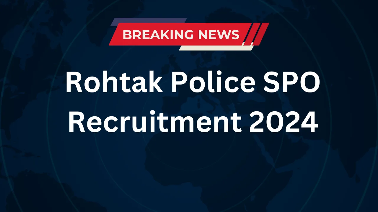 Rohtak Police SPO Recruitment 2024