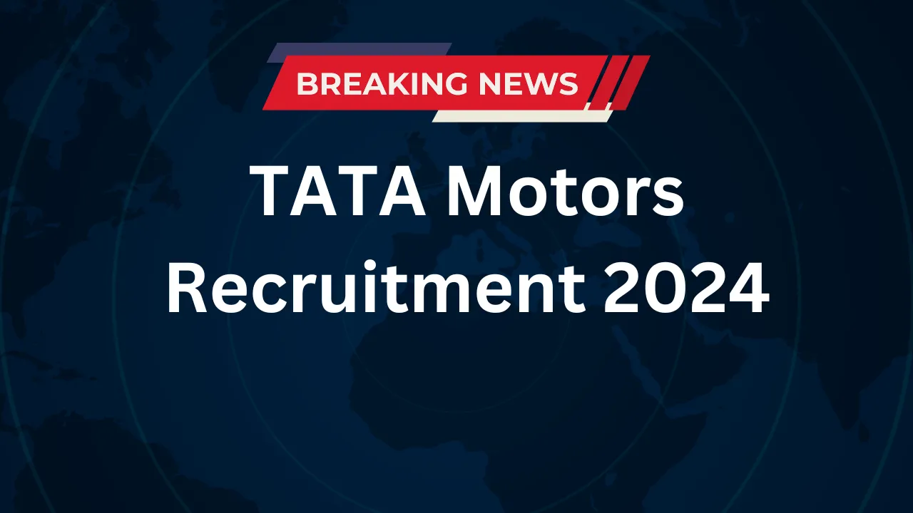 TATA Motors Recruitment 2024