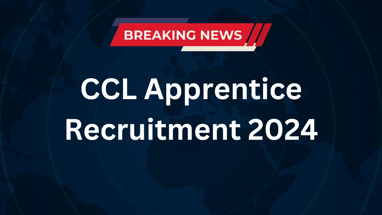 CCL Apprentice Recruitment 2024