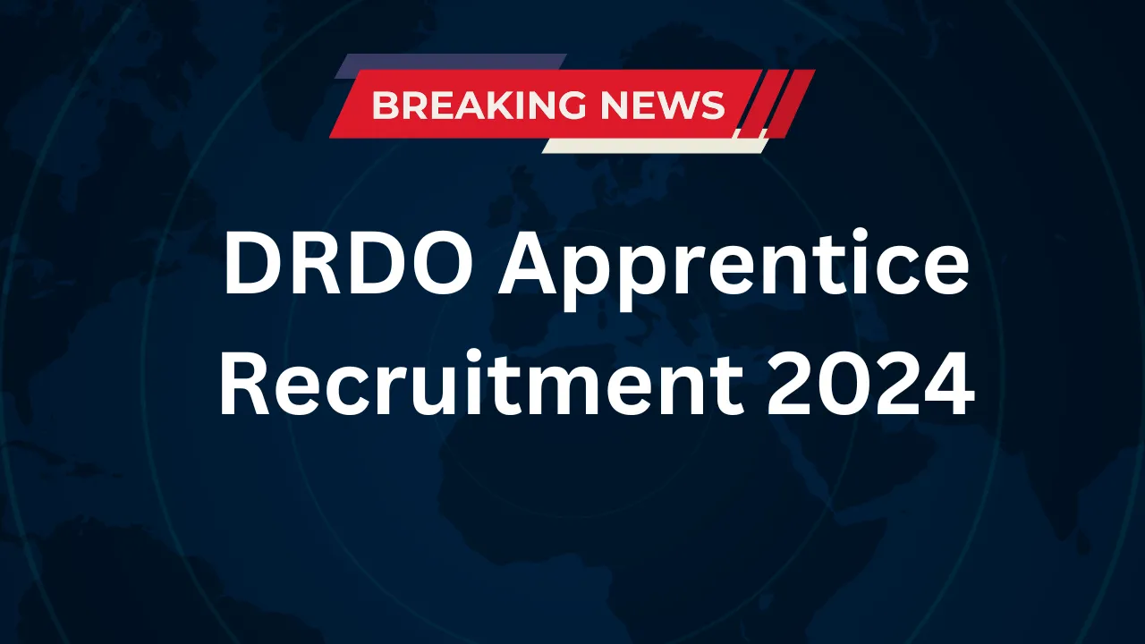 DRDO Apprentice Recruitment 2024