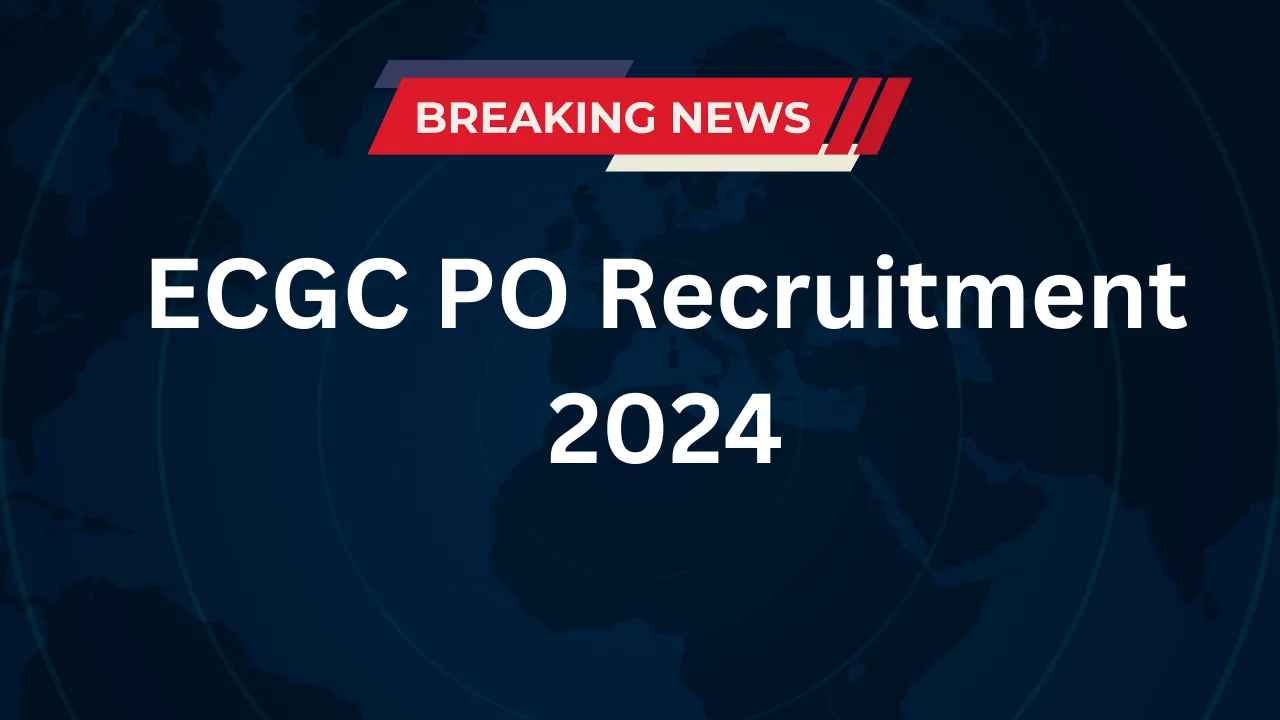 ECGC PO Recruitment 2024