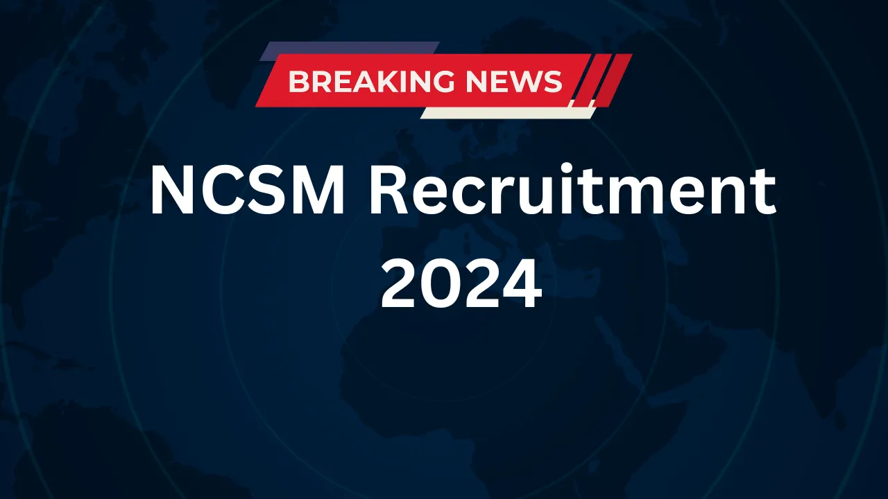 NCSM Recruitment 2024