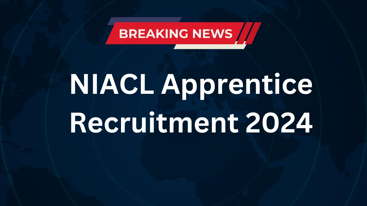 NIACL Apprentice Recruitment 2024